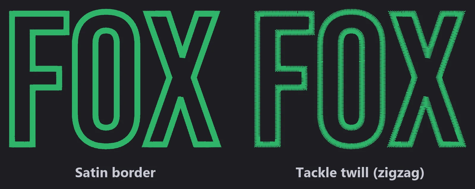 The word FOX with a satin border and with a tackle twill zigzag border