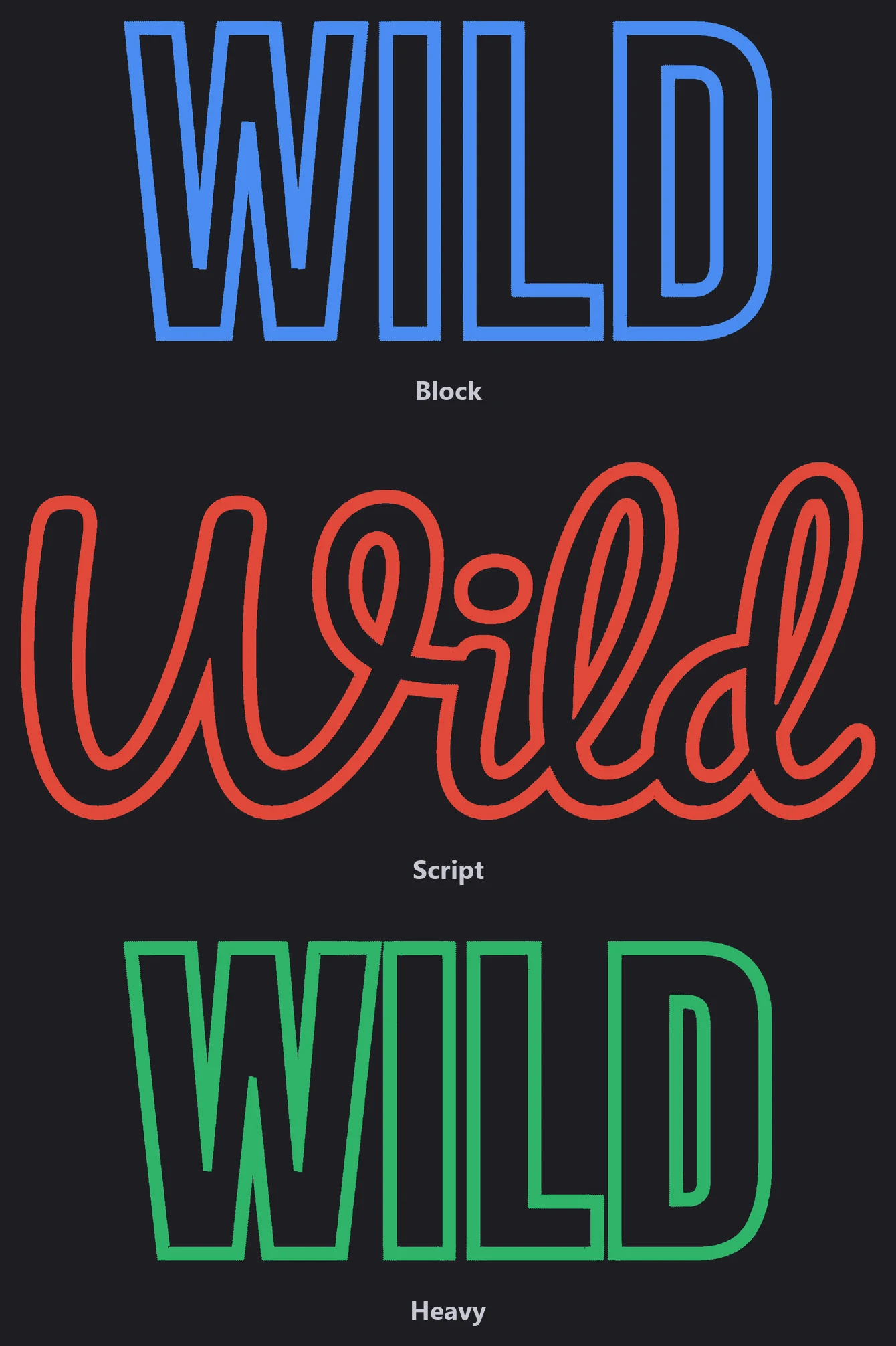 The word WILD in a block font, a script font and a heavy display font